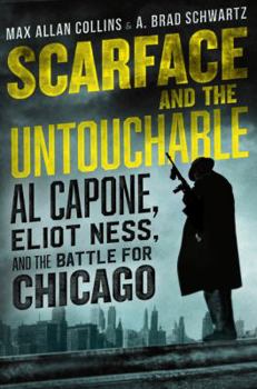 Hardcover Scarface and the Untouchable: Al Capone, Eliot Ness, and the Battle for Chicago Book