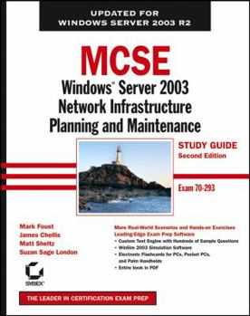 Paperback MCSE Windows Server 2003 Network Infrastructure Planning and Maintenance Study Guide: Exam 70-293 [With CDROM] Book