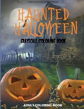 Paperback Haunted Halloween: Grayscale Adult Coloring Book