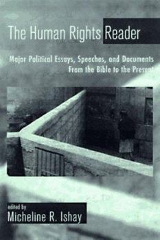 Paperback The Human Rights Reader: Major Political Essays, Speeches and Documents from the Bible to the Present Book