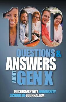 Paperback 100 Questions and Answers About Gen X Plus 100 Questions and Answers About Millennials: Forged by economics, technology, pop culture and work Book