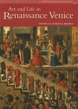 Hardcover Art and Life in Renaissance Venice Book