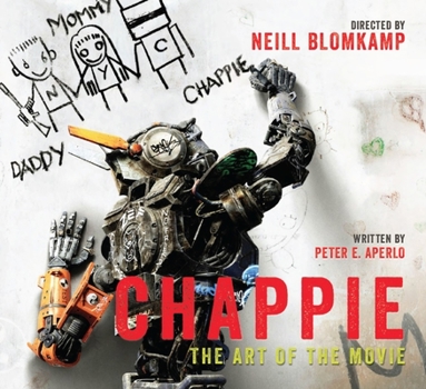 Hardcover Chappie: The Art of the Movie Book