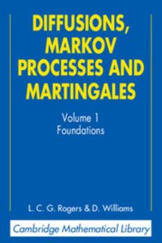 Diffusions, Markov Processes, and Martingales - Book  of the Cambridge Mathematical Library