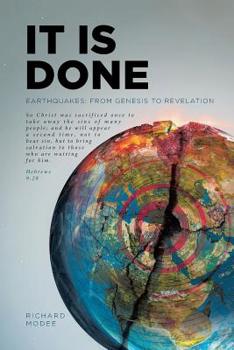 Paperback It Is Done: Earthquakes: From Genesis to Revelation Book