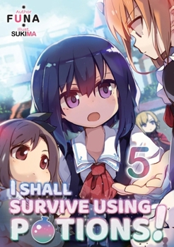 Paperback I Shall Survive Using Potions! Volume 5 (Light Novel): Volume 5 Book