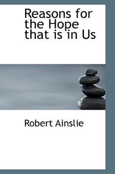 Hardcover Reasons for the Hope That Is in Us Book