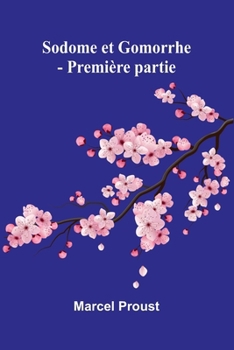 Sodome et Gomorrhe - Première partie (French Edition)