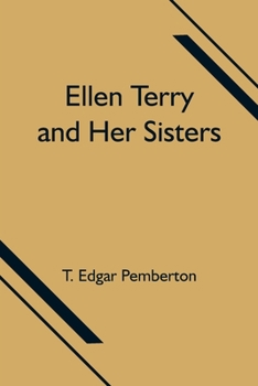 Paperback Ellen Terry and Her Sisters Book