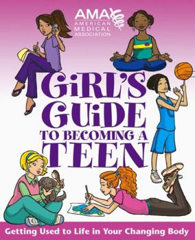 Paperback American Medical Association Girl's Guide to Becoming a Teen Book