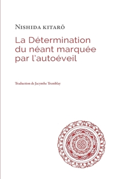 Paperback La Détermination du néant marquée par l'autoéveil [French] Book