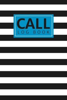 Call Log Book: Stylish (Small Portable Size) Voice Mail/Message Tracking Book, Home & Office Call Monitoring Log (Inbound Outbound Call Log, Voicemail Log Book)