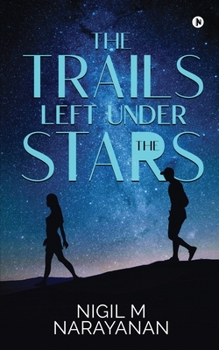 Paperback The Trails Left Under the Stars Book