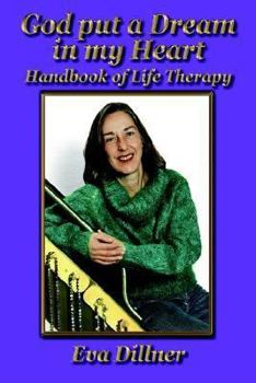 Paperback God put a Dream in my Heart: Handbook of Life Therapy Book