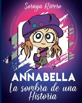 Paperback Annabella, La Sombra de una Historia [Spanish] Book