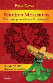 Paperback Mantras Mexicanos = Mexican Mantras [Spanish] Book