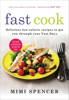 Paperback Fast Cook: Delicious Low-Calorie Recipes to Get You Through Your Fast Days Book