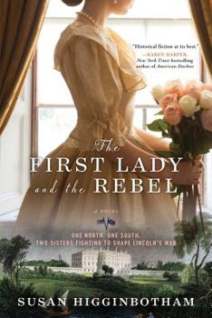Paperback The First Lady and the Rebel Book