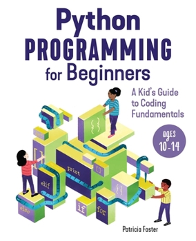 Paperback Python Programming for Beginners: A Kid's Guide to Coding Fundamentals Book