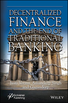 Hardcover Decentralized Finance and the End of Traditional Banking Book