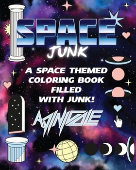 Paperback Space Junk: A Space Themed Adult Coloring Book