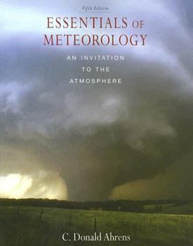 Essentials of Meteorology: An Invitation to the Atmosphere