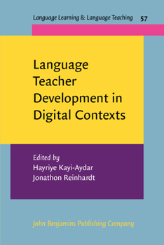 Paperback Language Teacher Development in Digital Contexts (Language Learning & Language Teaching) Book