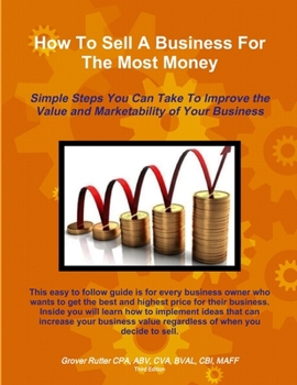 Paperback How To Sell A Business For The Most Money THIRD EDITION Book
