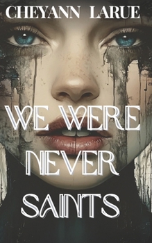 Paperback We Were Never Saints Book