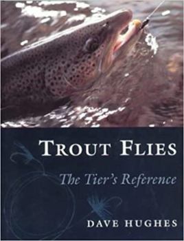 Hardcover Trout Flies: The Tier's Reference Book