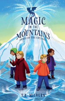 Paperback Magic in the Mountains: Curse of the Crystal Book