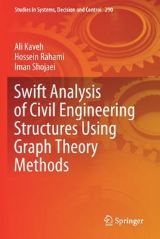 Paperback Swift Analysis of Civil Engineering Structures Using Graph Theory Methods Book