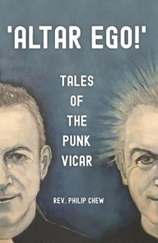 Paperback Altar Ego! Tales of the Punk Vicar Book