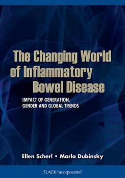 Hardcover The Changing World of Inflammatory Bowel Disease: Impact of Generation, Gender, and Global Trends Book