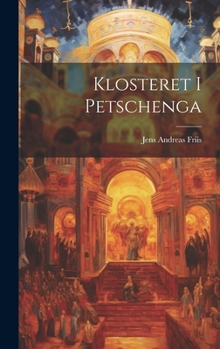 Hardcover Klosteret I Petschenga [Norwegian] Book