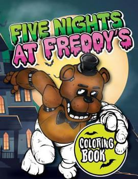 Five Nights at Freddy's Coloring Book: For Kids and Adults - 45 Exclusive Images