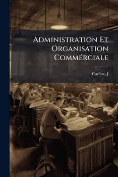 Paperback Administration Et Organisation Commérciale [French] Book