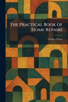 Paperback The Practical Book of Home Repairs Book