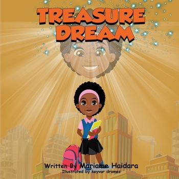 Treasure Dream: A Journey to explore your abilities and love yourself