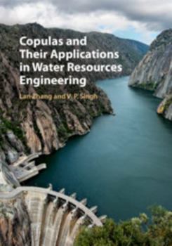 Hardcover Copulas and Their Applications in Water Resources Engineering Book