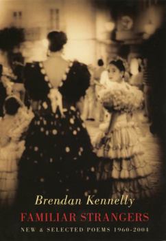 Hardcover Familiar Strangers: New And Selected Poems, 1960-2004 Book