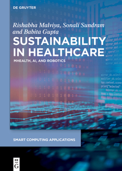 Hardcover Sustainability in Healthcare: Mhealth, Ai, and Robotics Book