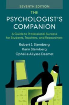 Paperback The Psychologist's Companion: A Guide to Professional Success for Students, Teachers, and Researchers Book