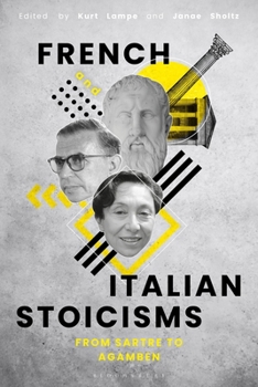 Paperback French and Italian Stoicisms: From Sartre to Agamben Book
