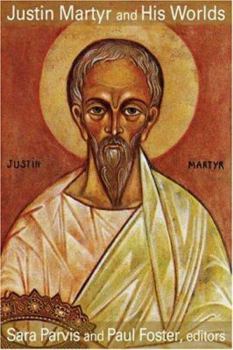 Hardcover Justin Martyr and His Worlds Book