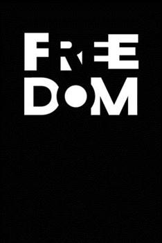 notebook freedom use: Lined Notebook / Journal Gift,110 Pages, 6x9, Soft Cover, Matte Finish+Calendar