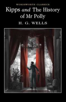 Kipps / The History of Mr Polly