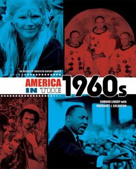 America in the 1960s - Book #7 of the Decades of Twentieth-Century America
