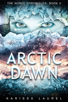 Arctic Dawn - Book #2 of the Norse Chronicles