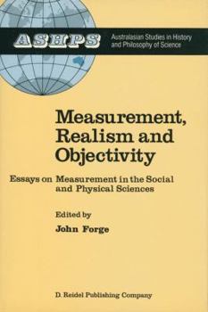 Paperback Measurement, Realism and Objectivity: Essays on Measurement in the Social and Physical Sciences Book
